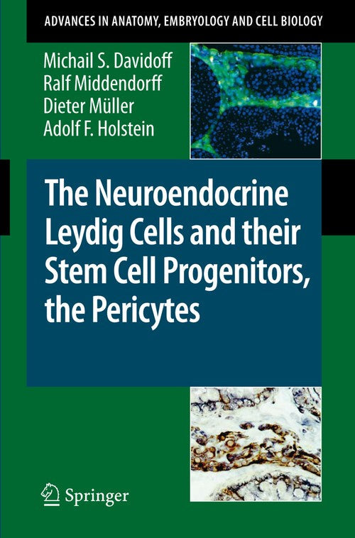 The Neuroendocrine Leydig Cells and their Stem Cell Progenitors, the Pericytes by Michail S Davidoff | ISBN-13 9783642005121