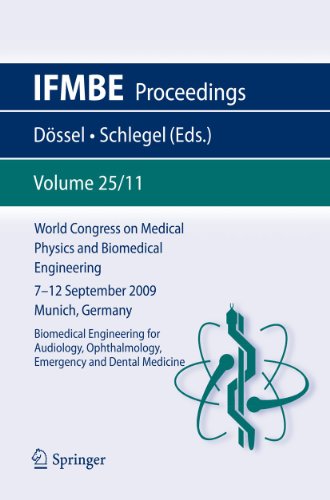 World Congress on Medical Physics and Biomedical Engineering September 7 - 12, 2009 Munich, Germany by Olaf Dssel | ISBN-13 9783642038907