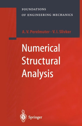 Numerical Structural Analysis by Anatoly Perelmuter