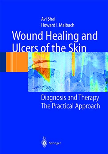 Wound Healing and Ulcers of the Skin by Avi Shai | ISBN-13 9783642059575