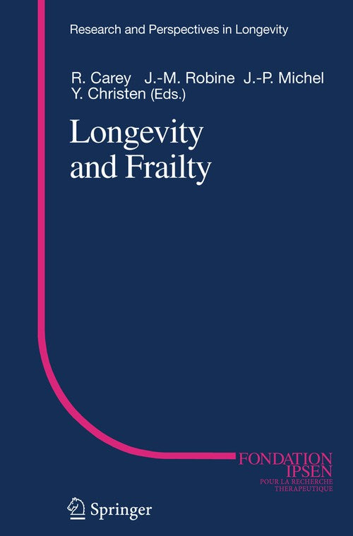Longevity and Frailty by Jr Carey | ISBN-13 9783642064296