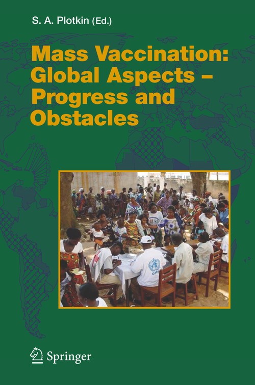 Mass Vaccination: Global Aspects - Progress and Obstacles by Stanley A Plotkin | ISBN-13 9783642067273
