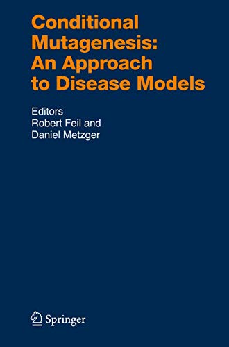 Conditional Mutagenesis: An Approach to Disease Models by Robert Feil | ISBN-13 9783642071218