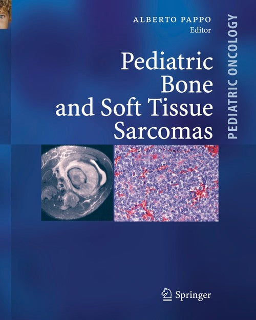Pediatric Bone and Soft Tissue Sarcomas by Alberto S Pappo | ISBN-13 9783642074097