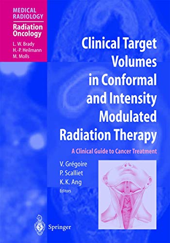 Clinical Target Volumes in Conformal and Intensity Modulated Radiation Therapy by Vincent Gregoire | ISBN-13 9783642074639