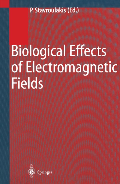 Biological Effects of Electromagnetic Fields by Peter Stavroulakis | ISBN-13 9783642076978