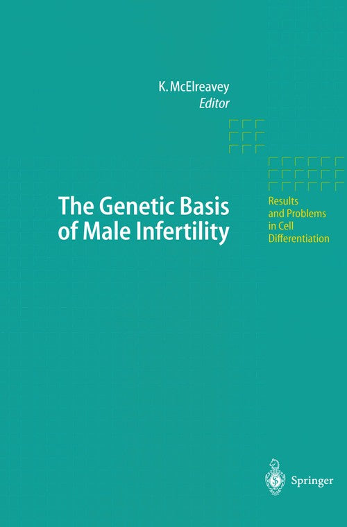 The Genetic Basis of Male Infertility by Ken Mcelreavey | ISBN-13 9783642085543