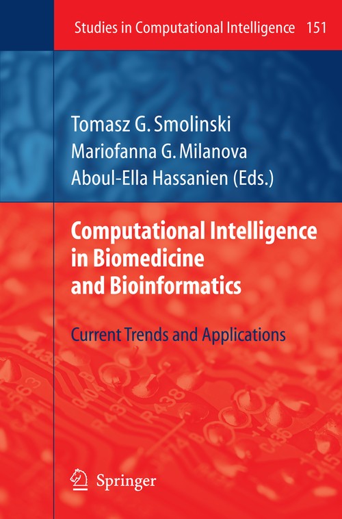 Computational Intelligence in Biomedicine and Bioinformatics by Tomasz G Smolinski | ISBN-13 9783642089695