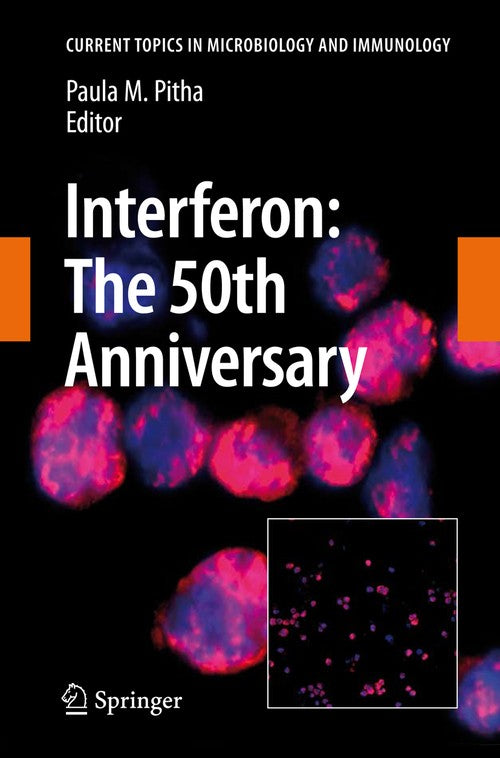 Interferon: The 50th Anniversary by Paula M Pitha | ISBN-13 9783642090448