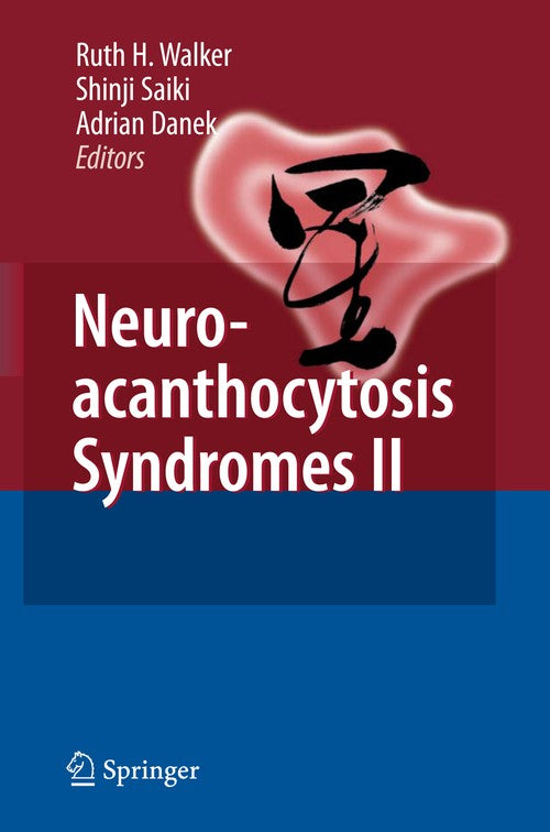 Neuroacanthocytosis Syndromes II by Ruth H Walker | ISBN-13 9783642090820