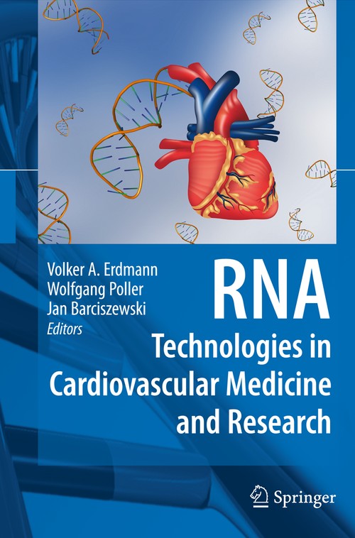 RNA Technologies in Cardiovascular Medicine and Research by Volker A Erdmann | ISBN-13 9783642097461
