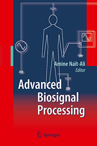 Advanced Biosignal Processing by Amine Nait-Ali | ISBN-13 9783642100451