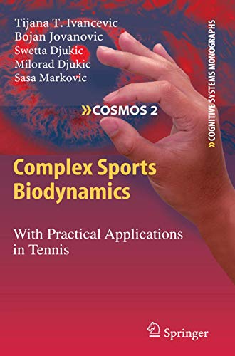 Complex Sports Biodynamics by Tijana T Ivancevic | ISBN-13 9783642100697