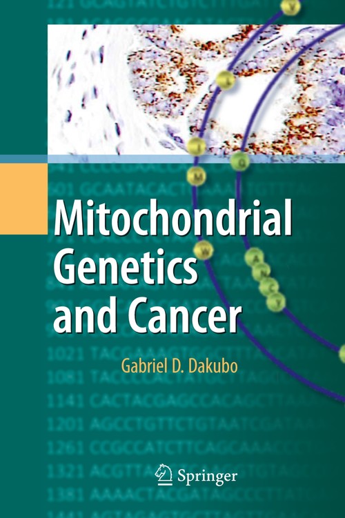 Mitochondrial Genetics and Cancer by Gabriel D Dakubo | ISBN-13 9783642114151