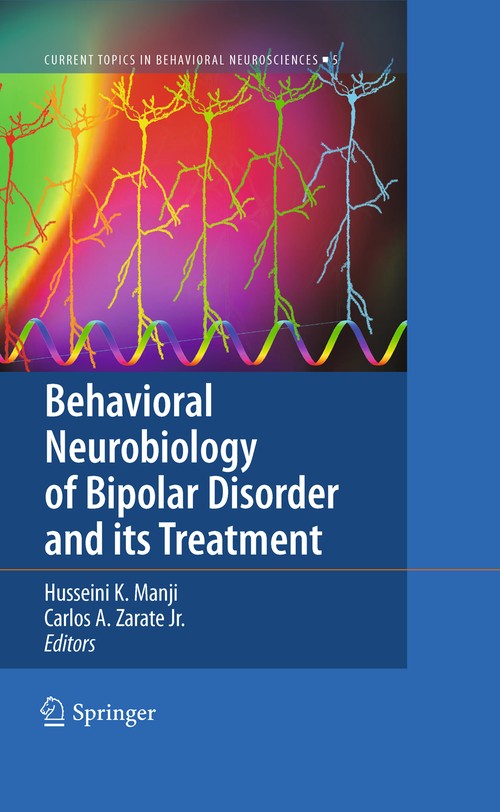 Behavioral Neurobiology of Bipolar Disorder and its Treatment by Husseini K Manji | ISBN-13 9783642157561