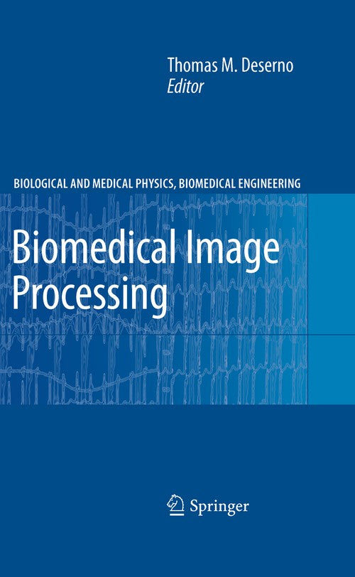 Biomedical Image Processing by Thomas Martin Deserno | ISBN-13 9783642158155