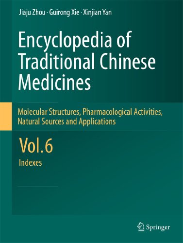 Encyclopedia of Traditional Chinese Medicines - Molecular Structures, Pharmacological Activities, Natural Sources and Applications by Jiaju Zhou | ISBN-13 9783642167430