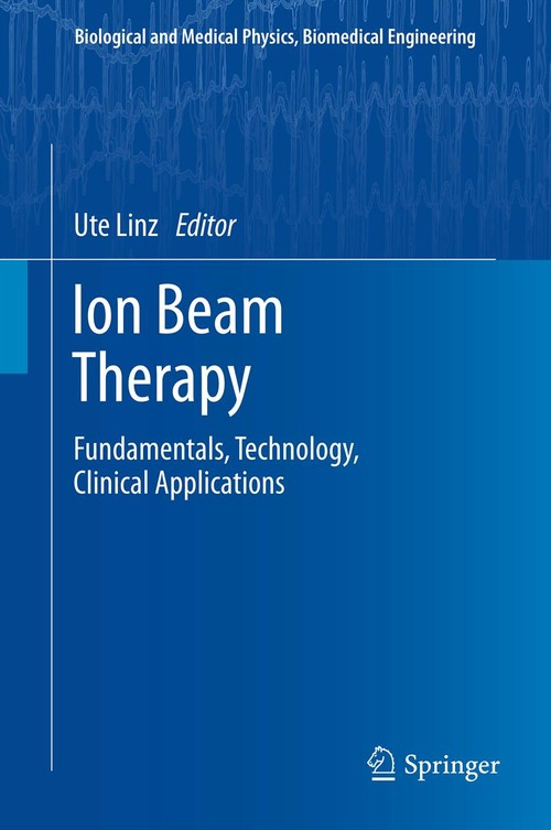 Ion Beam Therapy by Ute Linz | ISBN-13 9783642214134