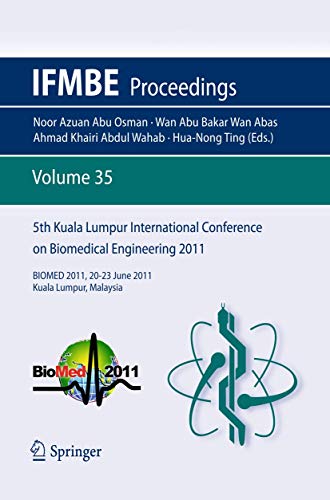 5th Kuala Lumpur International Conference on Biomedical Engineering 2011 by Hua-Nong Ting | ISBN-13 9783642217289
