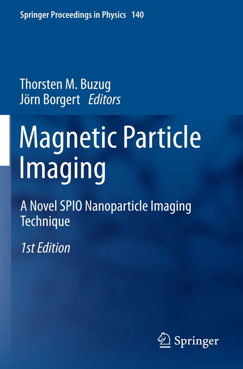 Magnetic Particle Imaging by Thorsten M Buzug | ISBN-13 9783642241321