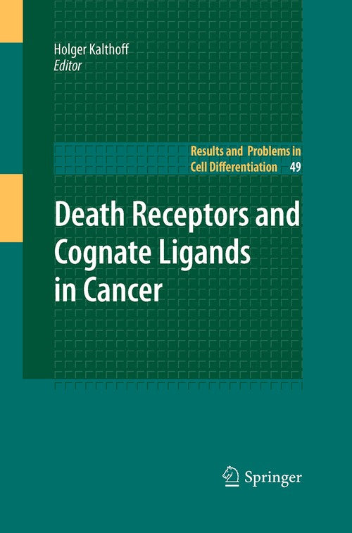 Death Receptors and Cognate Ligands in Cancer by Holger Kalthoff | ISBN-13 9783642260766
