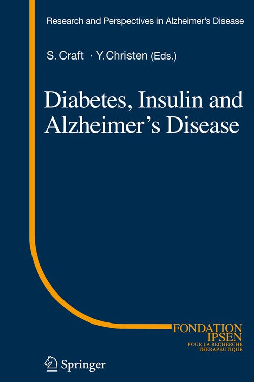 Diabetes, Insulin and Alzheimer's Disease by Suzanne Craft | ISBN-13 9783642262814