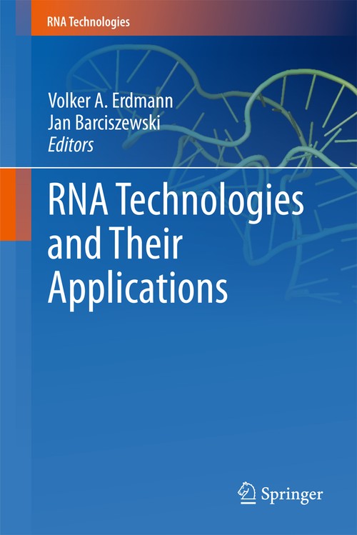 RNA Technologies and Their Applications by Volker A Erdmann | ISBN-13 9783642264900
