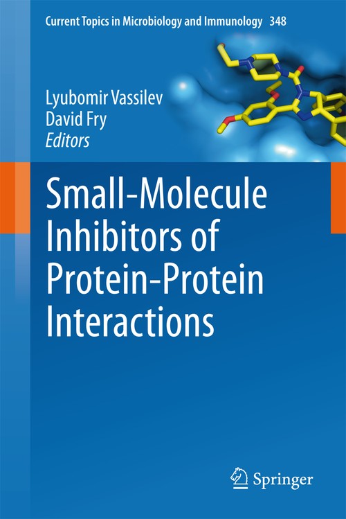 Small-Molecule Inhibitors of Protein-Protein Interactions by Lyubomir Vassilev | ISBN-13 9783642266706