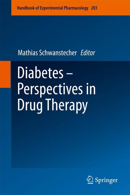 Diabetes - Perspectives in Drug Therapy by Mathias Schwanstecher | ISBN-13 9783642267420