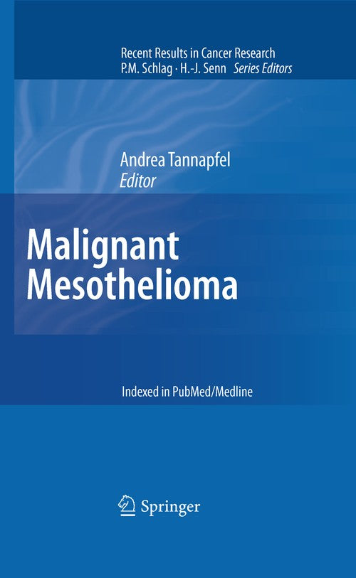 Malignant Mesothelioma by Andrea Tannapfel | ISBN-13 9783642267741