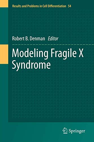 Modeling Fragile X Syndrome by Robert B Denman | ISBN-13 9783642270109