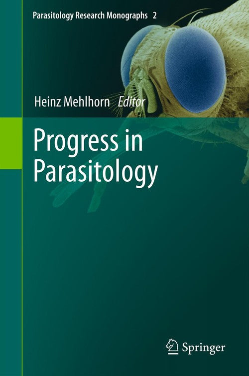 Progress in Parasitology by Heinz Mehlhorn | ISBN-13 9783642270796