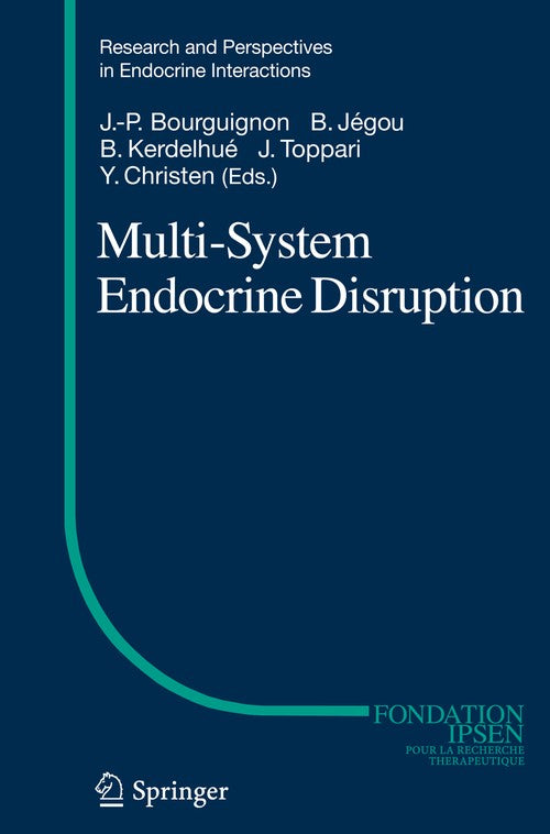 Multi-System Endocrine Disruption by Jean-Pierre Bourguignon | ISBN-13 9783642271038