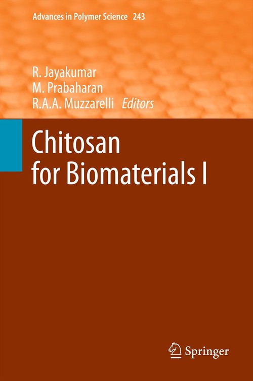 Chitosan for Biomaterials I by R Jayakumar | ISBN-13 9783642271106