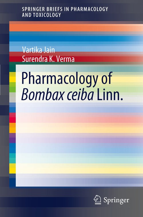 Pharmacology of Bombax ceiba Linn. by Vartika Jain | ISBN-13 9783642279034