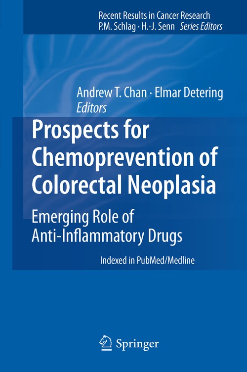 Prospects for Chemoprevention of Colorectal Neoplasia by Andrew T Chan | ISBN-13 9783642303302