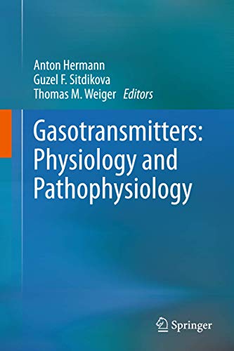 Gasotransmitters: Physiology and Pathophysiology by Anton Hermann | ISBN-13 9783642303371