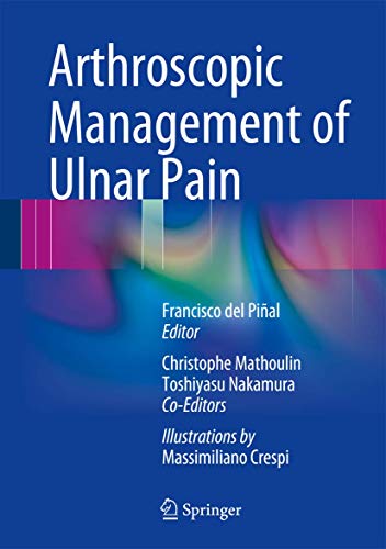 Arthroscopic Management of Ulnar Pain by Francisco Pial | ISBN-13 9783642305436