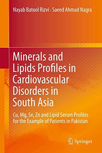 Minerals and Lipids Profiles in Cardiovascular Disorders in South Asia by Nayab Batool Rizvi | ISBN-13 9783642342486
