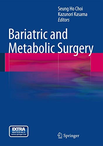 Bariatric and Metabolic Surgery by Seung Ho Choi | ISBN-13 9783642355905