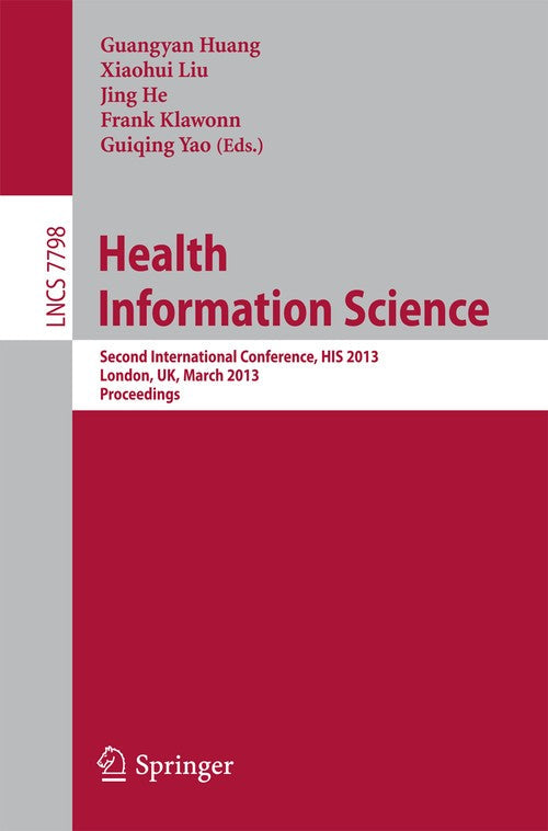 Health Information Science by Guangyan Huang | ISBN-13 9783642378980