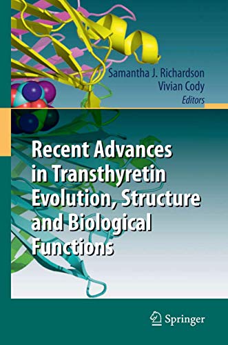 Recent Advances in Transthyretin Evolution, Structure and Biological Functions by Samantha J Richardson | ISBN-13 9783642420719