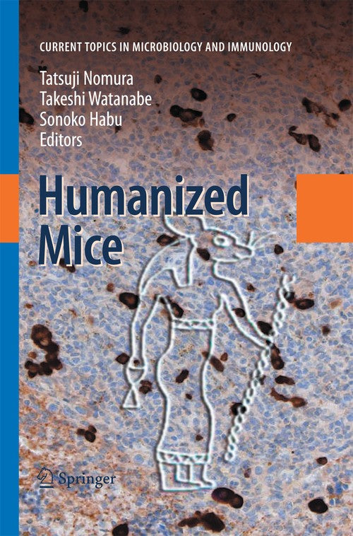 Humanized Mice by Tatsuji Nomura | ISBN-13 9783642420771