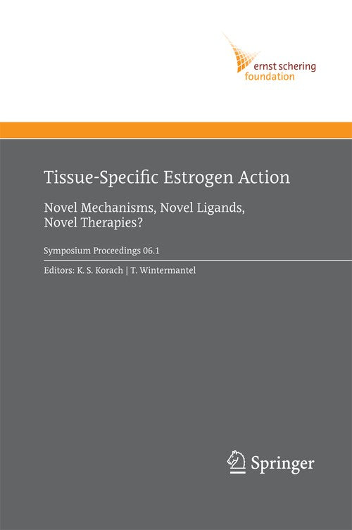 Tissue-Specific Estrogen Action by Kenneth S Korach | ISBN-13 9783642421037