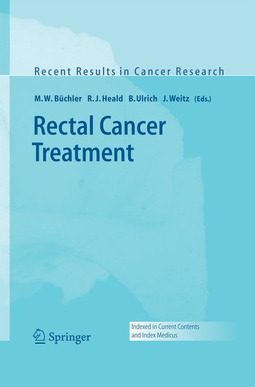 Rectal Cancer Treatment by R Heald | ISBN-13 9783642421365