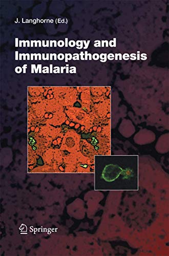 Immunology and Immunopathogenesis of Malaria by Jean Langhorne | ISBN-13 9783642421846