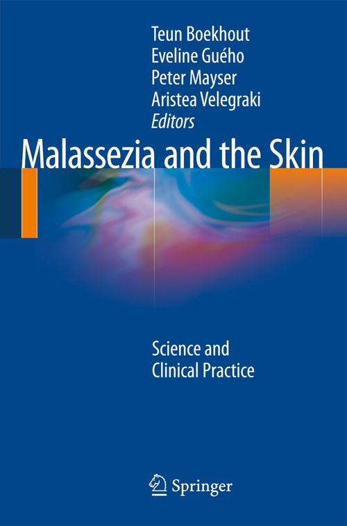 Malassezia and the Skin by Teun Boekhout | ISBN-13 9783642423055