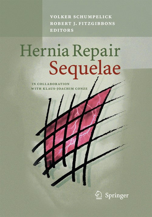 Hernia Repair Sequelae by Volker Schumpelick | ISBN-13 9783642423727