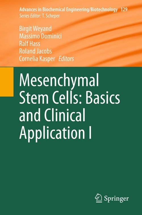 Mesenchymal Stem Cells - Basics and Clinical Application I by Birgit Weyand | ISBN-13 9783642429873