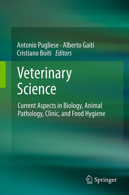Veterinary Science by Antonio Pugliese | ISBN-13 9783642431708
